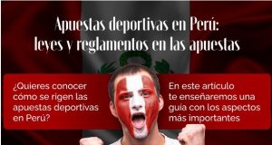Apuestas deportivas en Perú: leyes y reglamentos en las apuestas
