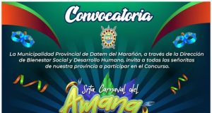 La Municipalidad Provincial de Datem del Marañón, a través de la Dirección de Bienestar Social y Desarrollo Humano, invita a todas las señoritas de la provincia a participar en el concurso: