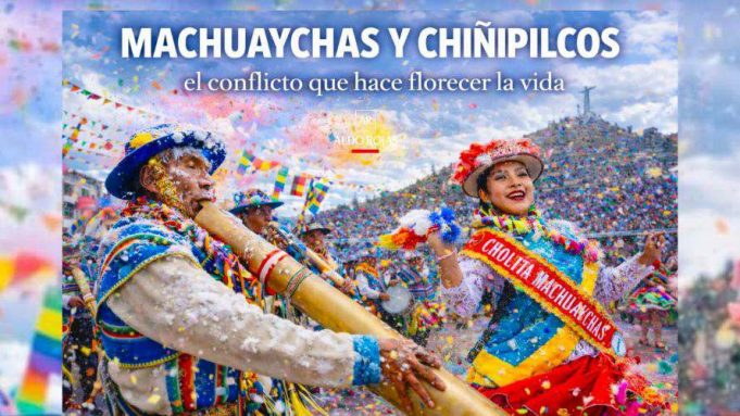 Machuaychas y Chiñipilcos, el conflicto que hace florecer la vida