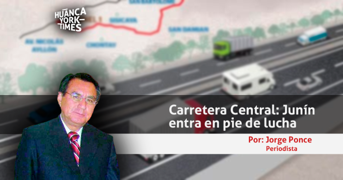 Región Junín en pie de lucha por nueva carretera Central en los términos del convenio firmado con Francia