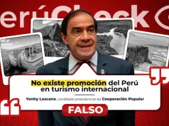 Es falso que en el Perú no exista promoción turística internacional, como indica el plan de gobierno de Yonhy Lescano